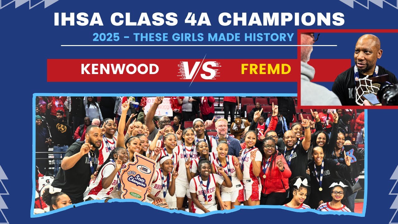BASKETBALL HISTORY - Kenwood vs. Fremd - IHSA Class 4A Girls Basketball - STATE CHAMPIONSHIP
