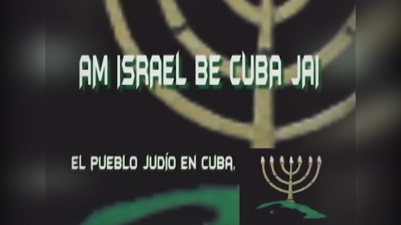 Documental. El pueblo judío en Cuba. CC 8va Villa Remedios.