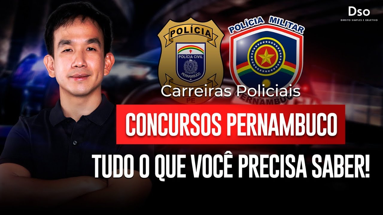 Concursos Policiais Pernambuco (PM PE E PC PE): Tudo o que Você Precisa Saber!