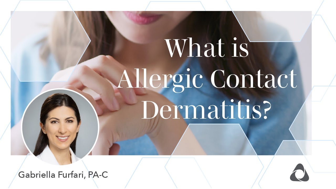 Allergic Contact Dermatitis & Patch Testing with Gabriella Furfari, PA-C