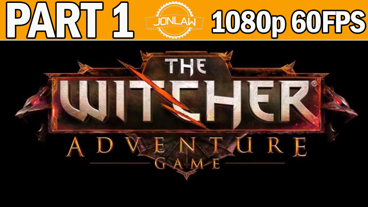 The Witcher Adventure Game Walkthrough Part 1 - Let's Play (1080p 60fps)