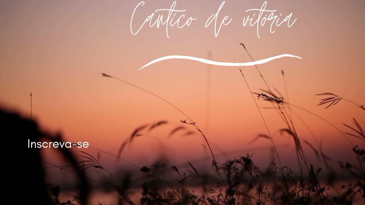 Louvor, Cantico de vitória 