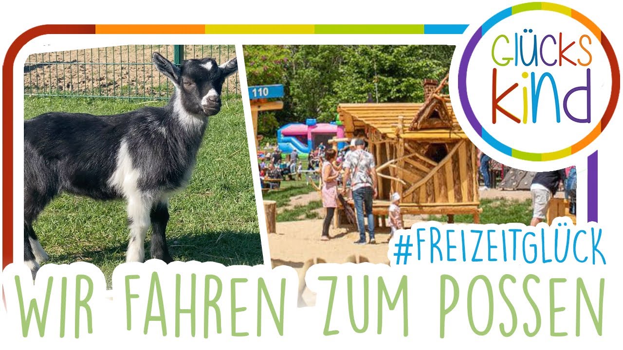 Freizeit und Erholungspark POSSEN // #FREIZEITGLÜCK mit Das Glückskind