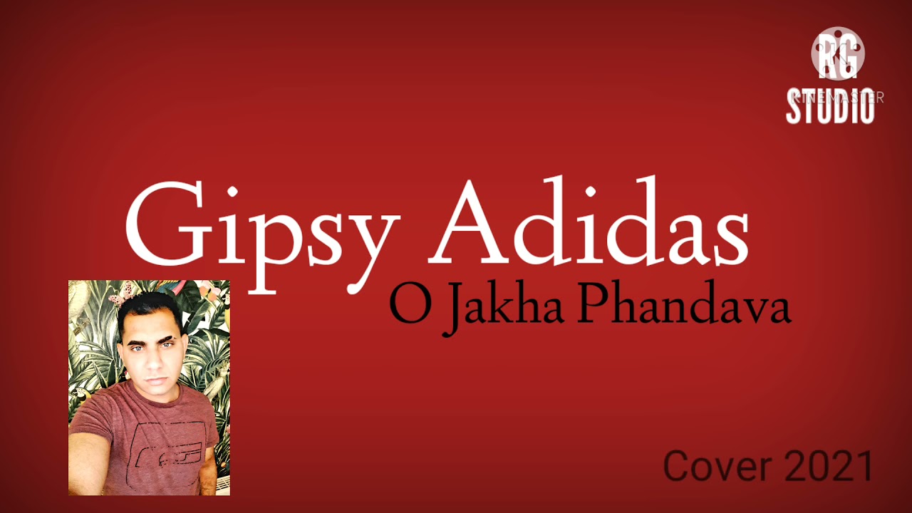 Gipsy Adidas O Jakha Pandava cover Slavo Gazi  2021