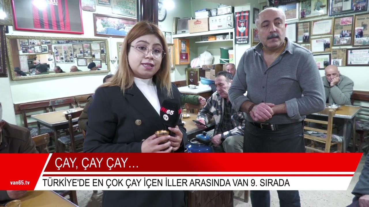 TÜRKİYE'DE NE ÇOK ÇAY İÇEN İLLER ARASINDA VAN 9. SIRADA YER ALDI
