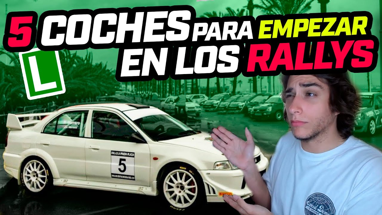 5 COCHES para EMPEZAR en los RALLYS