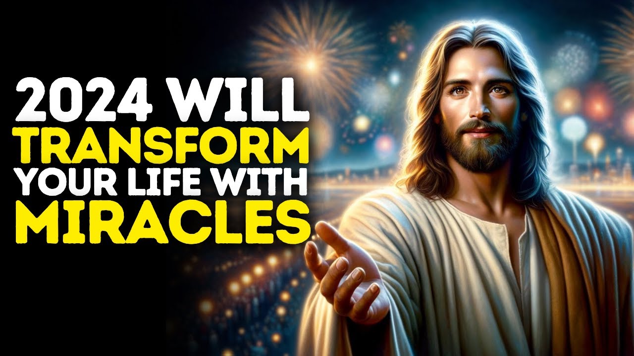 2024 Will Transform Your Life with Miracles | God Message Today | Gods Message Now | God Message