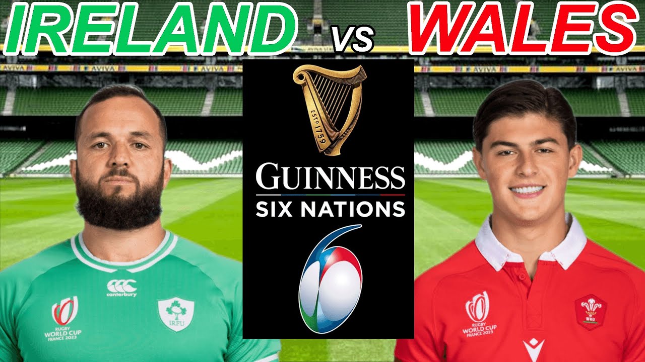 IRELAND vs WALES Six Nations 2026 Live Commentary