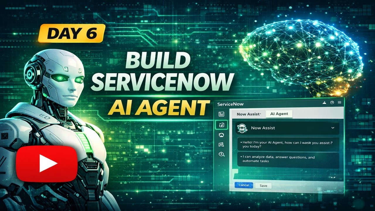 Пошаговое создание ИИ-агента ServiceNow | День 6