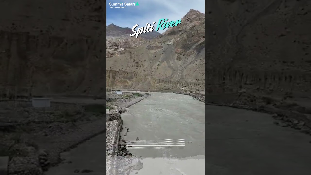 Spiti River &ndash; The Hidden Gem of the Himalayas  | Spiti Valley, Himachal Pradesh