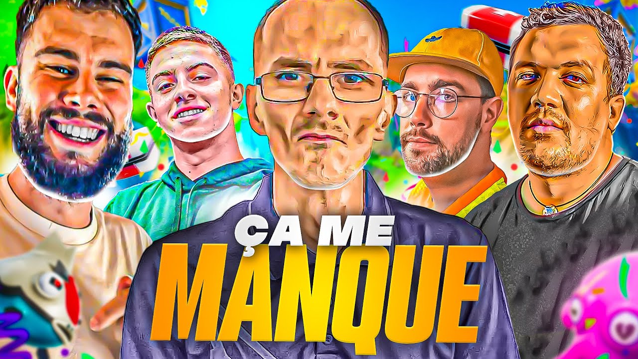 ÇA ME MANQUE ... ( ft. Lebouseuh ,Valouzz ,TK ,Michou. )