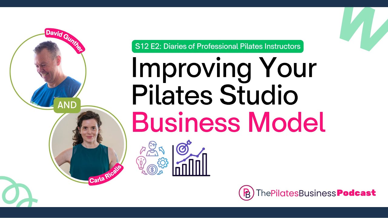 Improving Your Pilates Studio Business Model