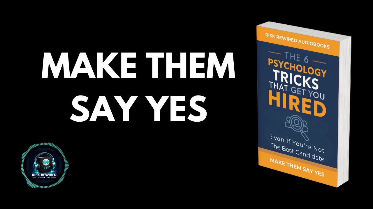 The 6 Psychology Tricks That Get You Hired | Even if you're not the best candidate | Audiobooks