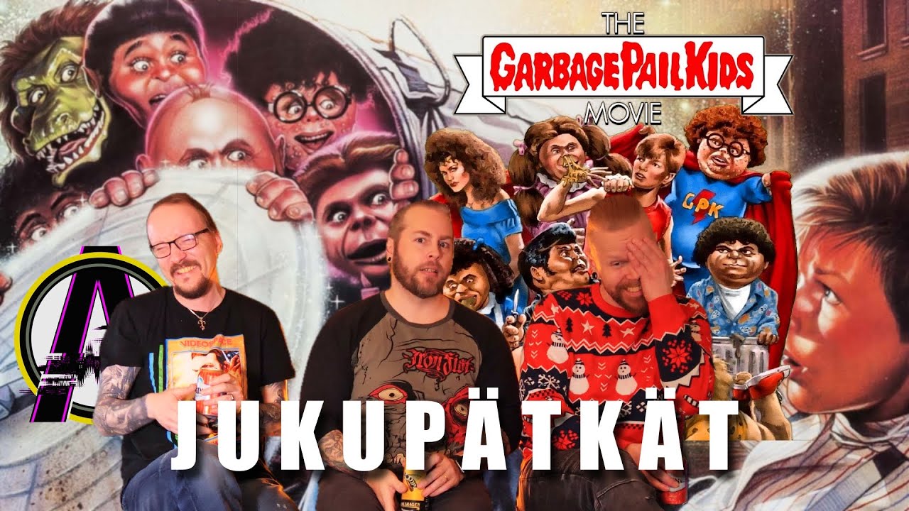 Jukupätkät vs The Garbage Pail Kids - Movie