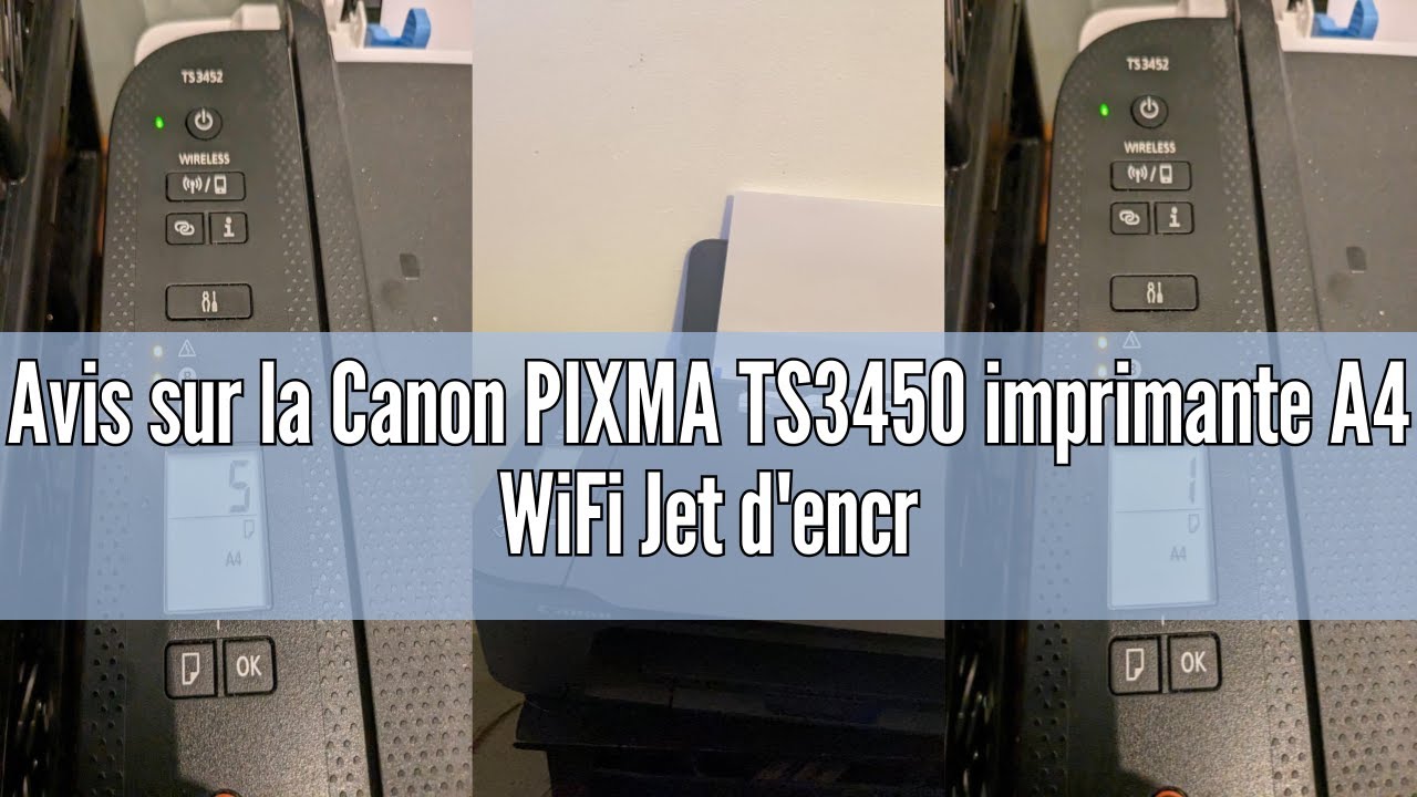 Avis sur la Canon PIXMA TS3450 imprimante A4 WiFi Jet d'encre Multifonction (imprimante, Scan, Copie