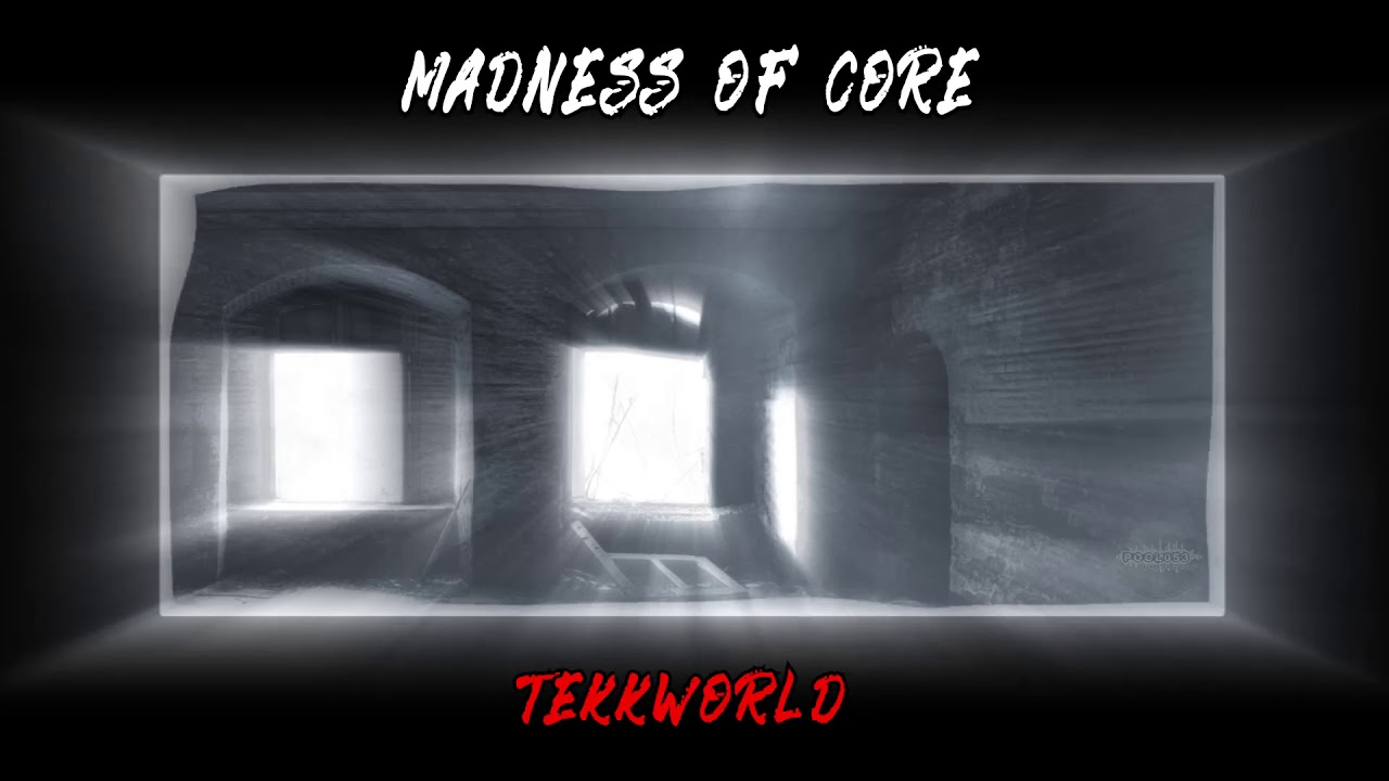 HARDTEKK | Madness of Core - TekkWorld [HD]