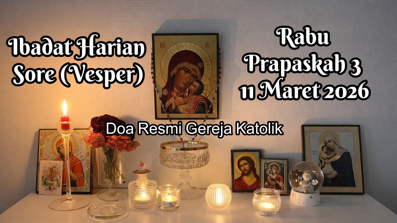 11 Maret Ibadat Sore Vesper Rabu Prapaskah 3