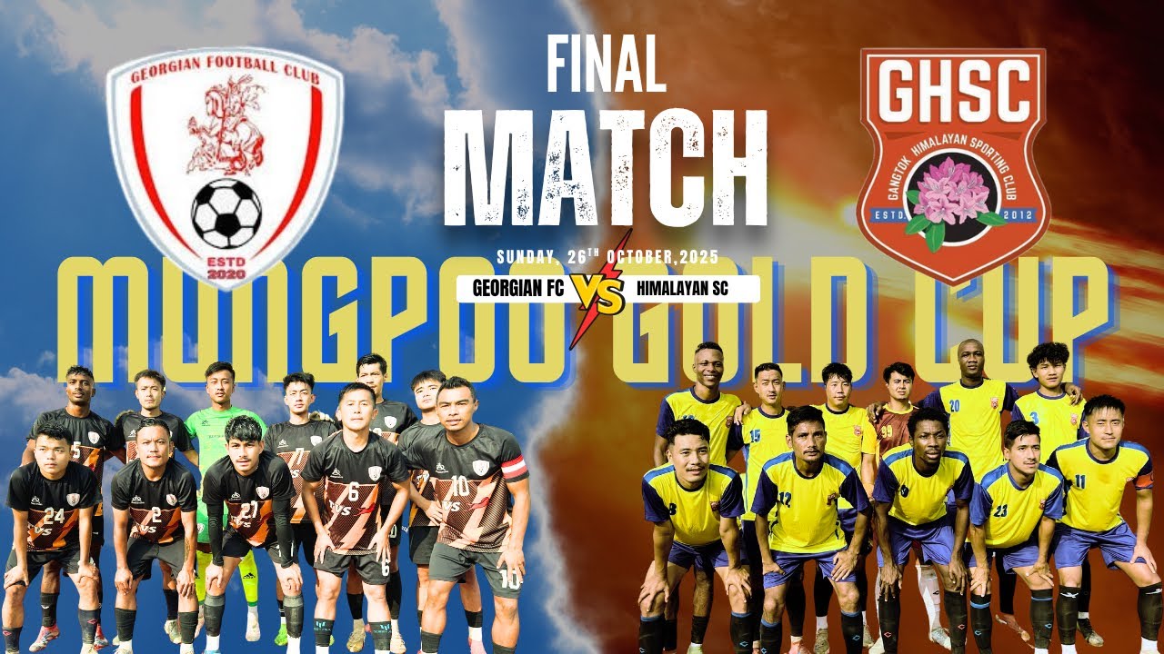 🔥 GEORGIAN FC VS 🆚 GANGTOK HIMALAYAN SC! FINAL MATCH—Mungpoo Gold Cup 2025 at MUNGPOO MELA GROUND 