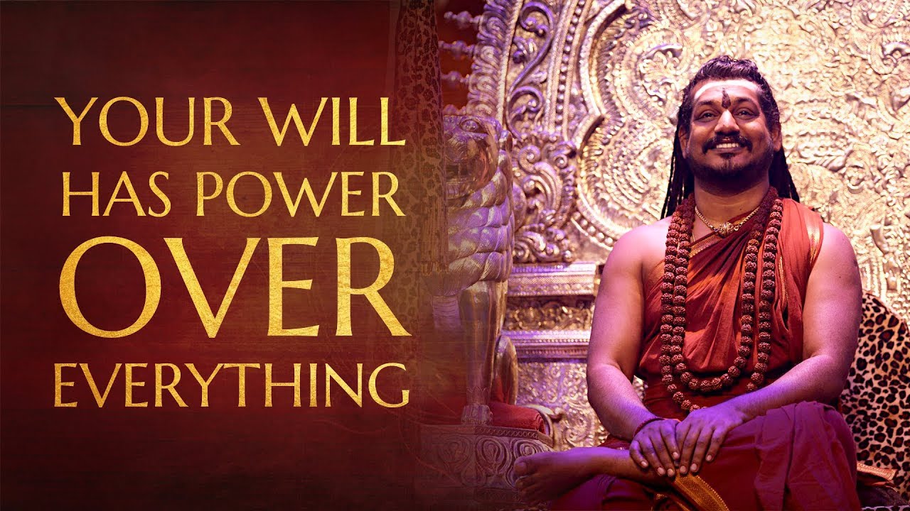Your Will Has Power Over Everything - The Logy of Power Manifestation | 19 Dec 2017