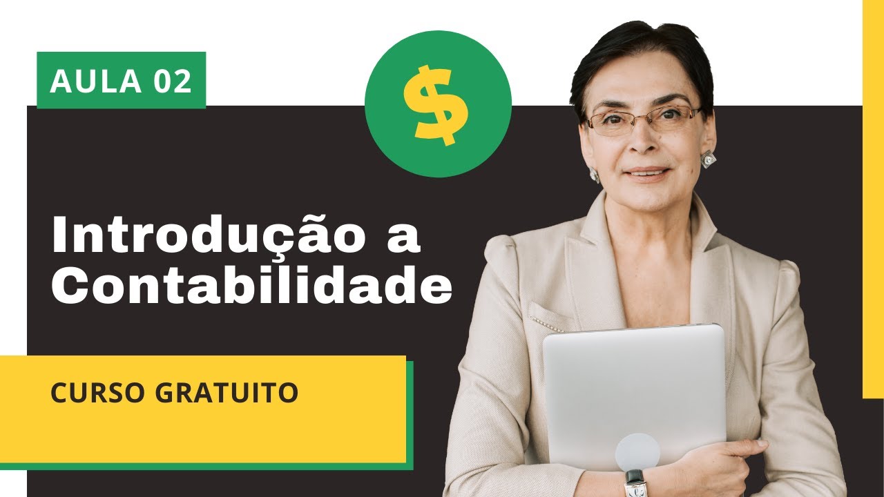 [GRATUITO] Aprenda Contabilidade do Zero: Introdu&ccedil;&atilde;o Completa - Aula 02