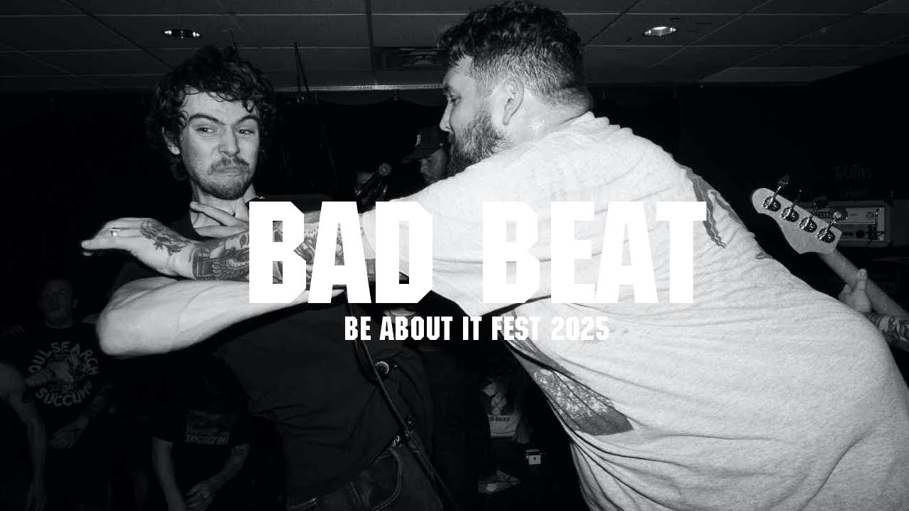 Bad Beat - Montreal - Be About it Fest 2025