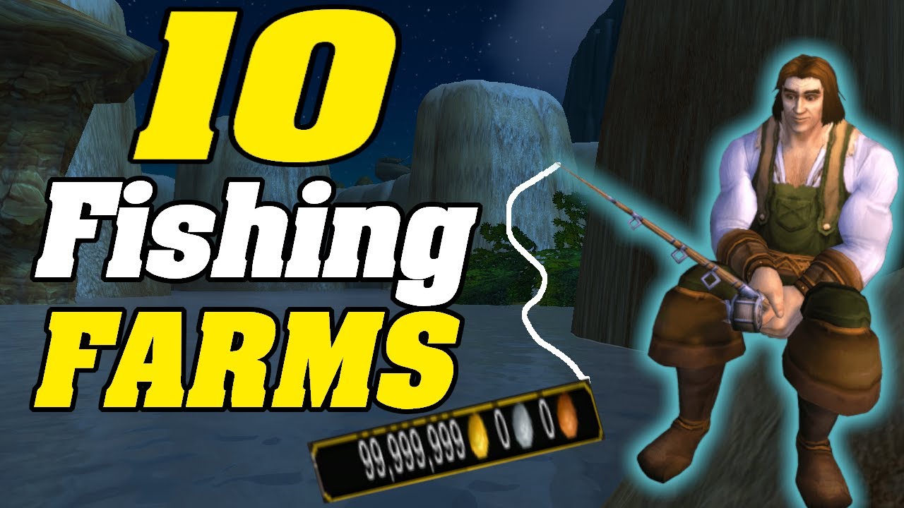 10 Fishing Farms In WoW For Gold!
