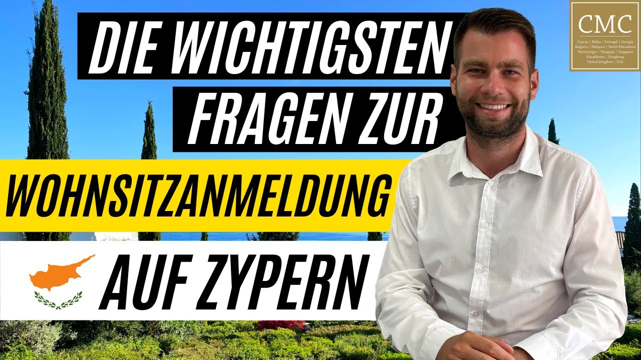 Die wichtigsten Fragen zur Wohnsitzanmeldung auf Zypern. FAQ.