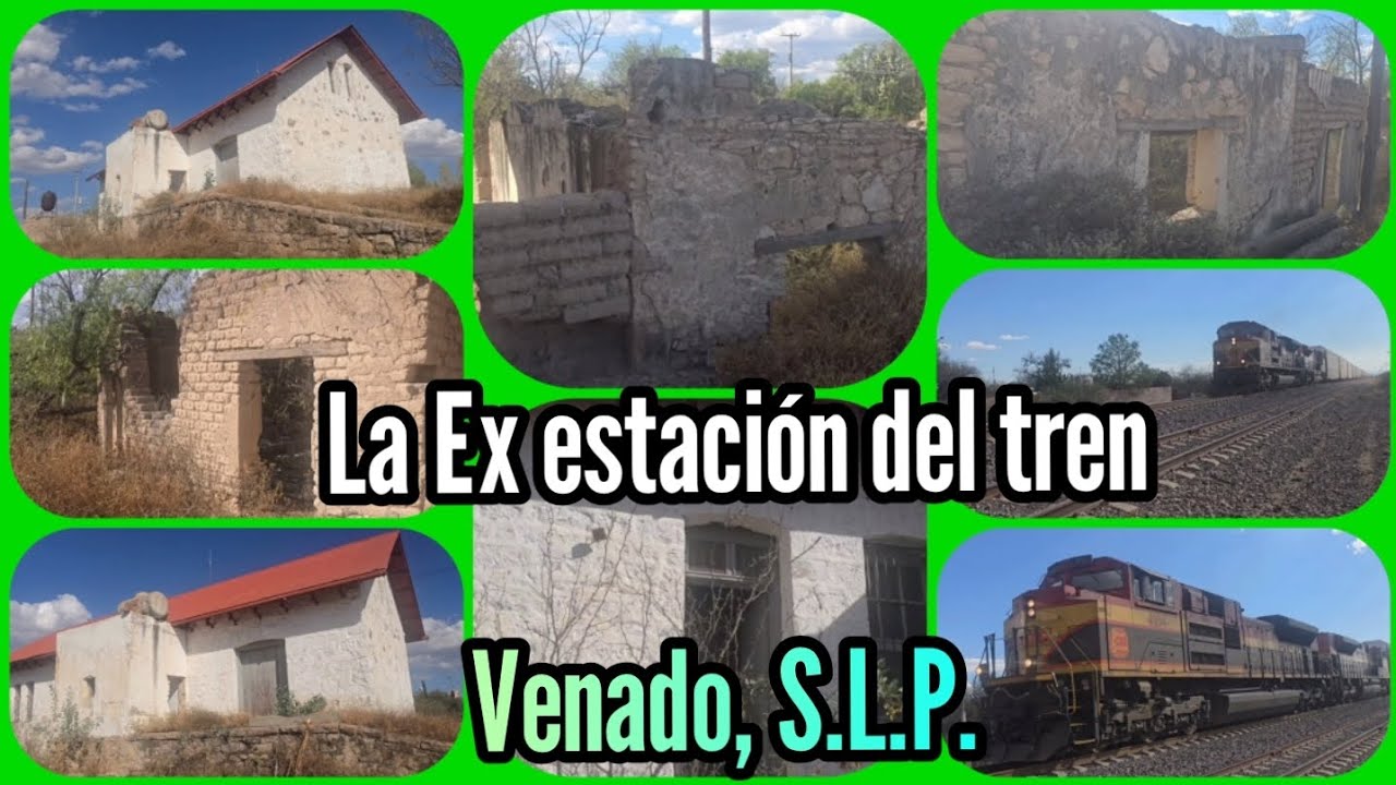 ■ La Ex estación del Tren ■ Venado, S.L.P.  ■ Visita: 28 dic. 2025