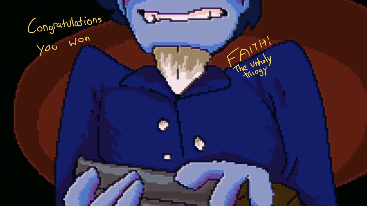 Congratulations, you won (Faith: The Unholy Trilogy animation)