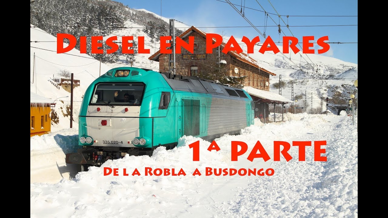 Trenes Diesel en Payares  (Parte 1)  De La Robla a Busdongo