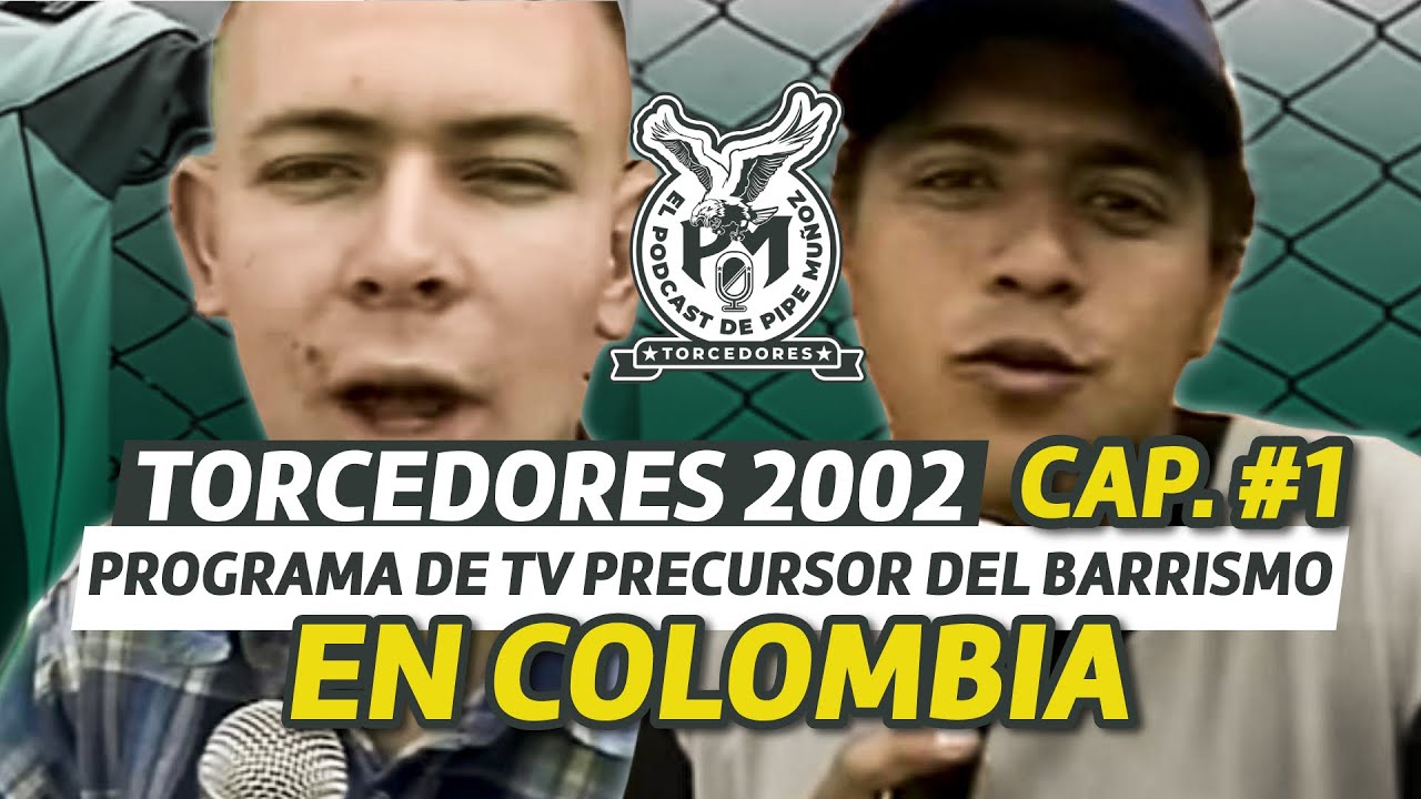 Torcedores 2002, capítulo #1. (Programa de tv precursor de barrismo en Colombia).