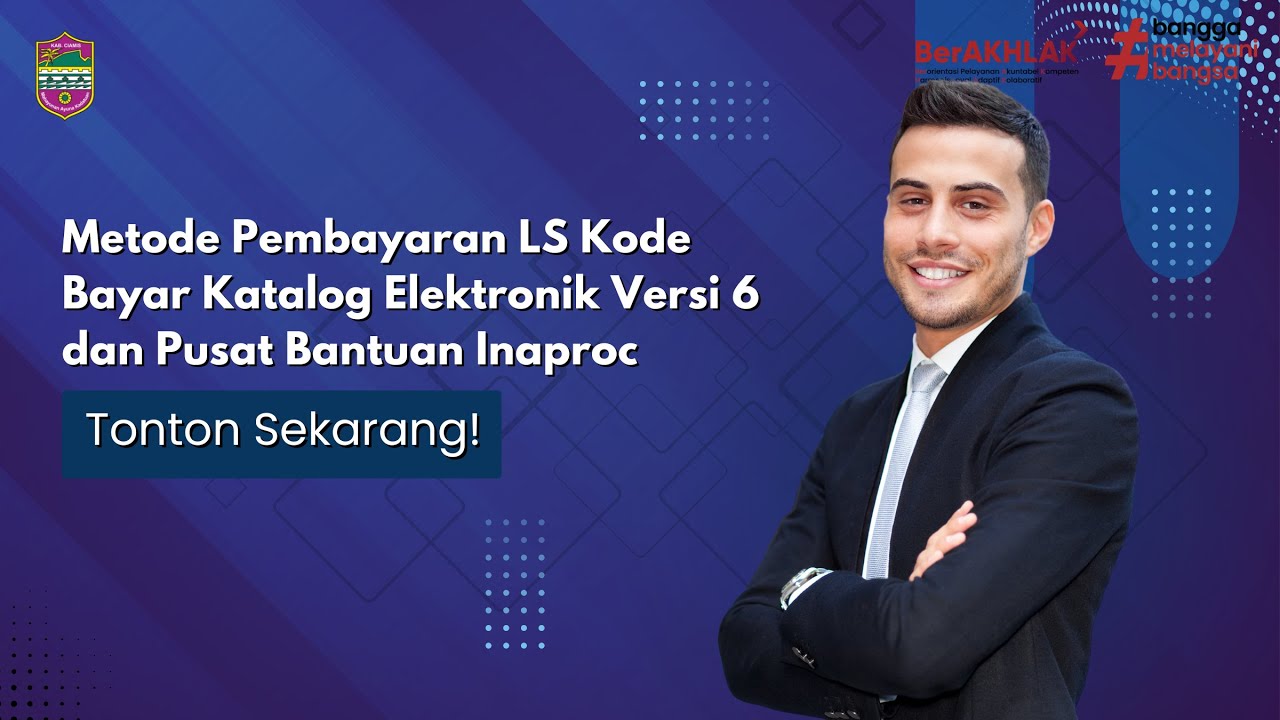 Metode Pembayaran LS Kode Bayar Katalog Elektronik Versi 6 dan Pusat Bantuan Inaproc