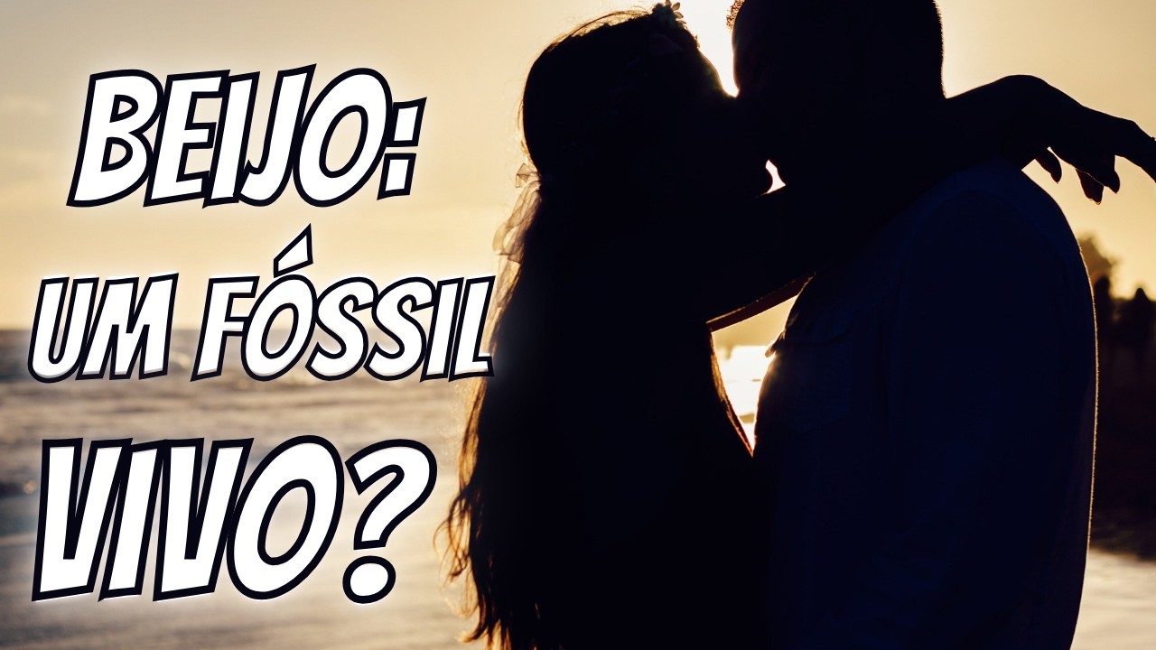 Seria o Beijo um Fóssil Vivo da Evolução Humana?