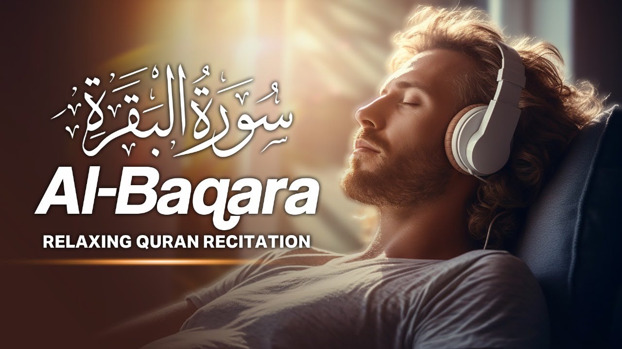 Surah Al-Baqarah  الْبَقَرَة | سورة البقرة | Calming and Relaxing Quran Recitation | Everydaysurah