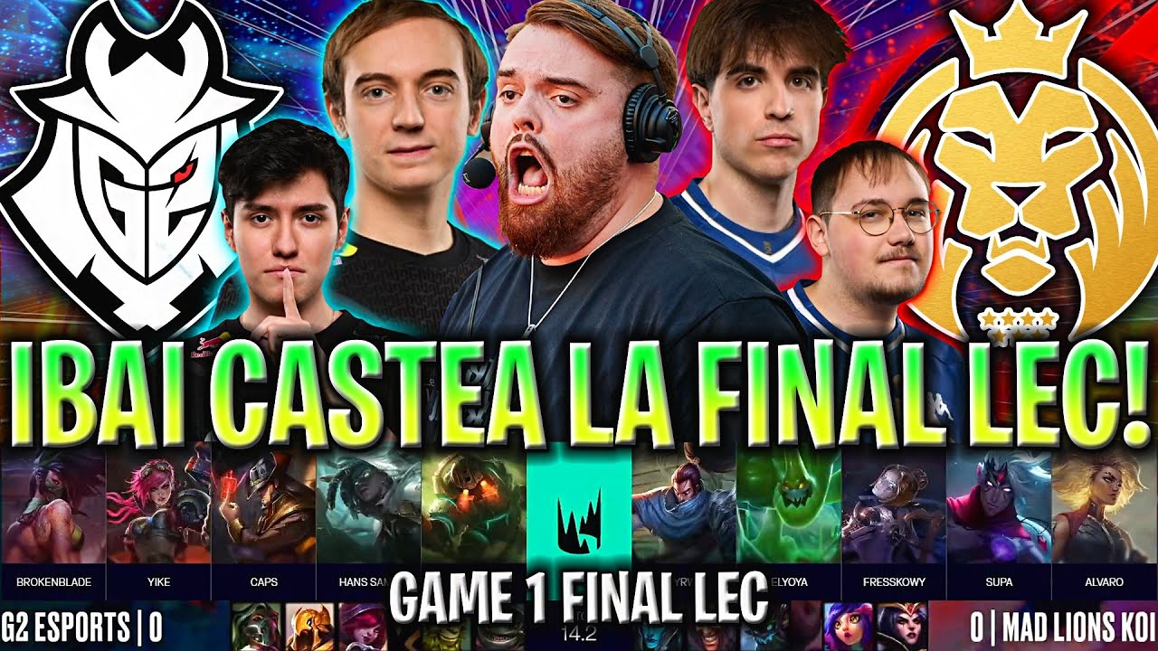 IBAI CASTEA LA FINAL MÁS ÉPICA DE LA LEC - G2 vs MDK GAME 1 FINAL PLAYOFFS LEC INVIERNO 2024 ESPAÑOL