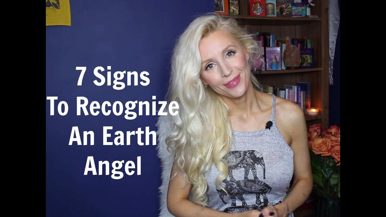7 Signs To Recognize  An Earth Angel