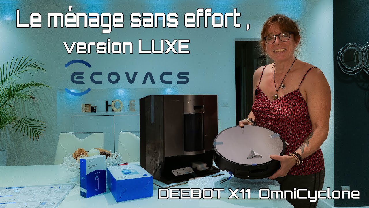 221 - Il aspire, lave et se vide tout seul… Ecovacs ! #Ecovacs #DEEBOTX11 #MaisonConnectée