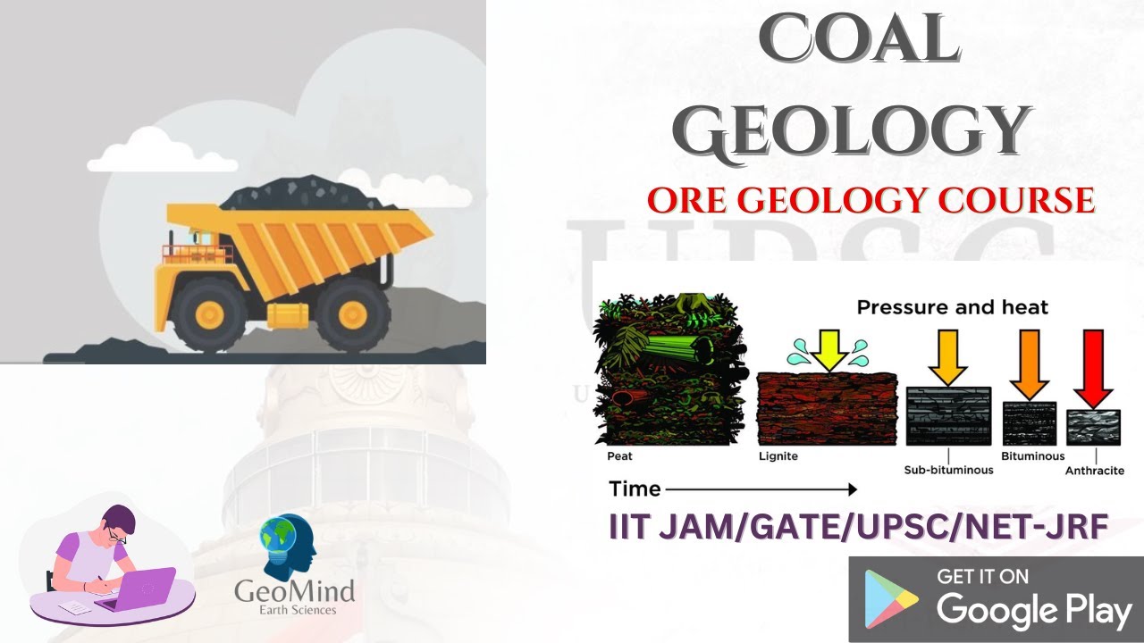 Introduction to Coal geology | Ore Geology | Mining | UPSC | GATE | NET-JRGF