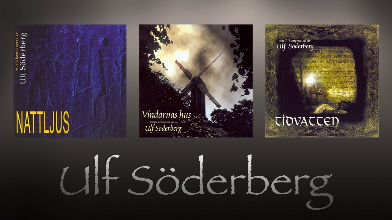 Ulf S&ouml;derberg - Nattljus & Tidvatten & Vindarnas Hus - (HD Quality)