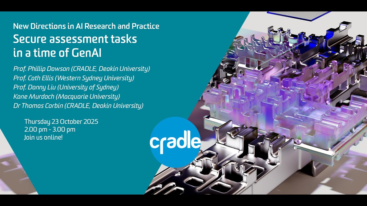 CRADLE New Directions in AI Research and Practice #3: Secure assessment tasks in a time of GenAI