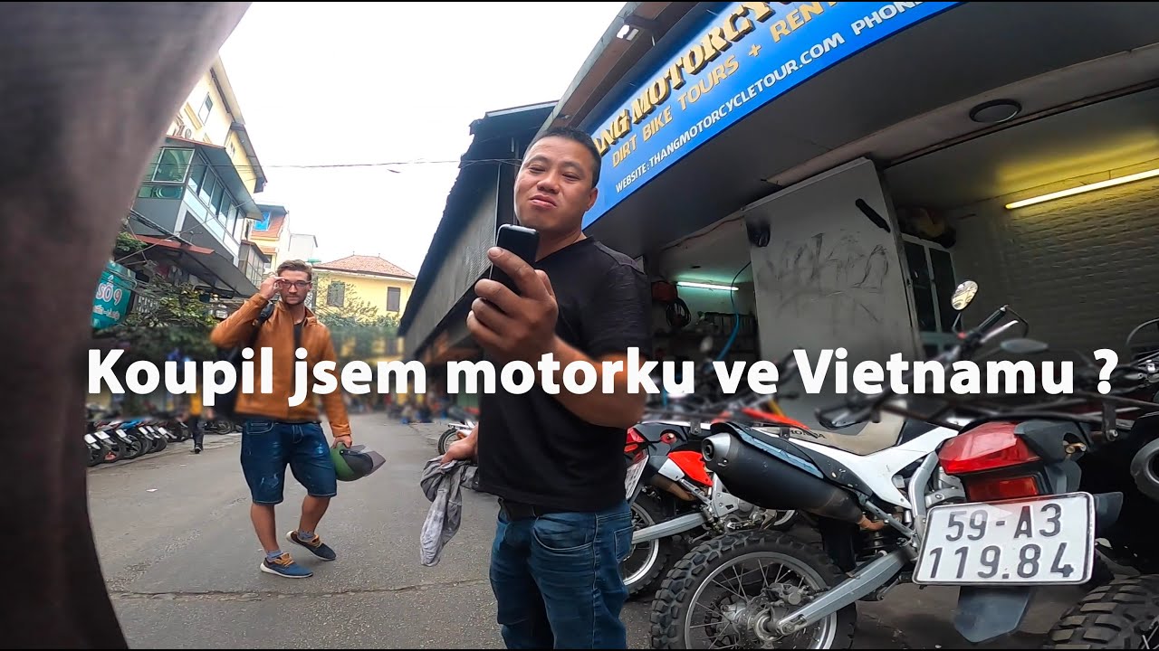 Koupil jsem motorku ve Vietnamu ?