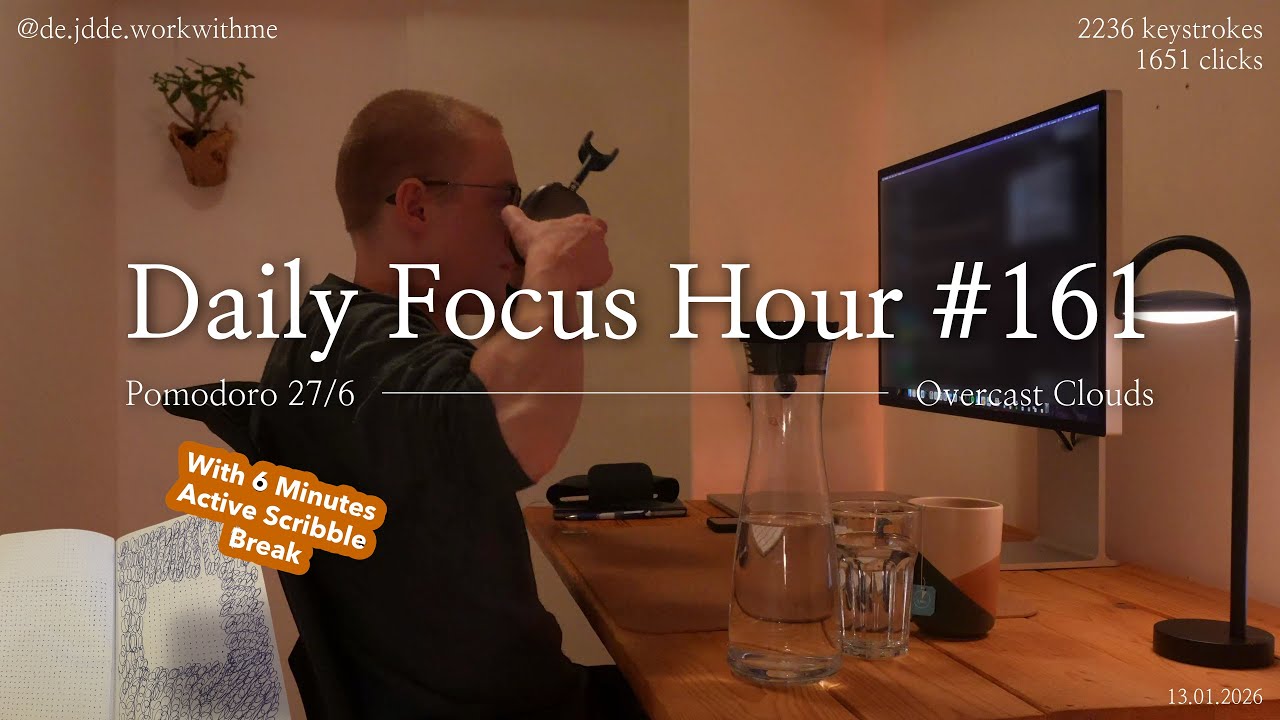 Daily Focus Hour | 2026-01-13T04:19:17 | Work With Me |Pomodoro 27/6| Cloudy☁️ +Typing&Timer