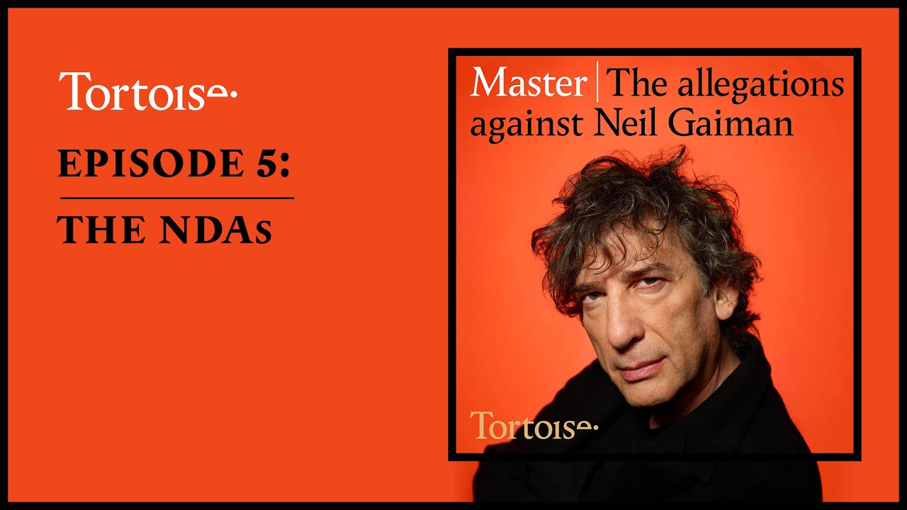 Master: the allegations against Neil Gaiman – episode 5: The NDAs | Full podcast