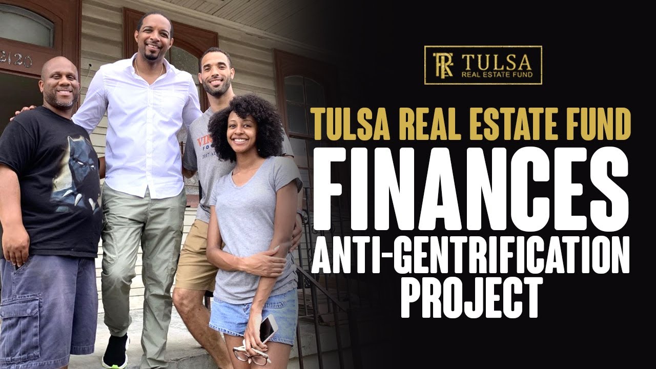 Tulsa Real Estate Fund Provides 100% Financing On Anti-Gentrification Project