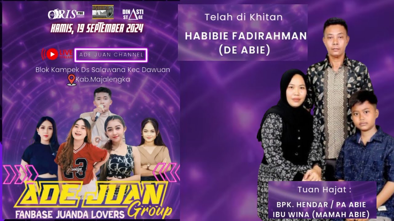 LIVE STREAMING  ADE JUAN GROUP Kamis, 19 September 2024  Syukuran Khitanan HABIBIE FADIRRAHMAN