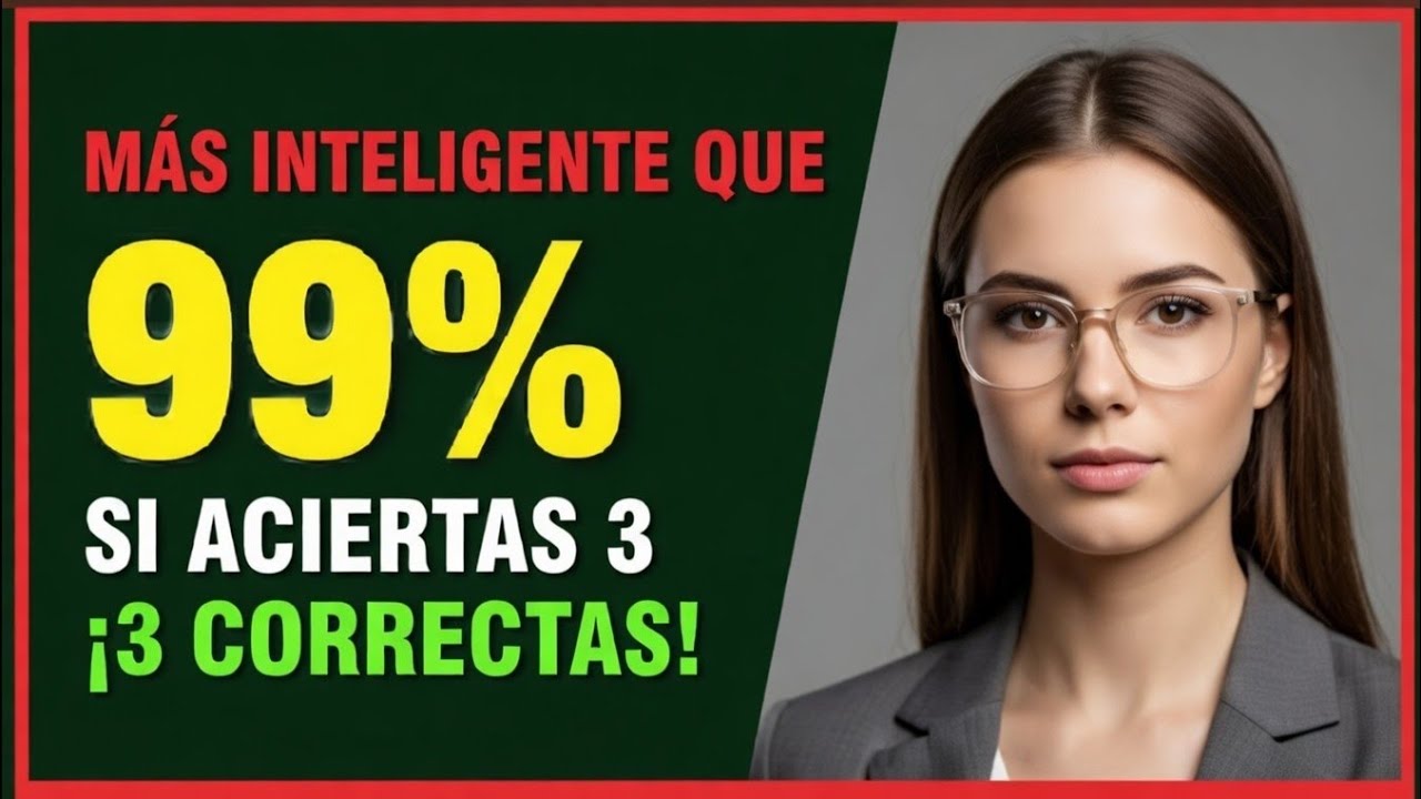 🧠 ¡SI ACIERTAS 3 ERES MÁS INTELIGENTE QUE EL 99%! 🔥 QUIZ CEREBRAL | DRIVEN INSIGHT