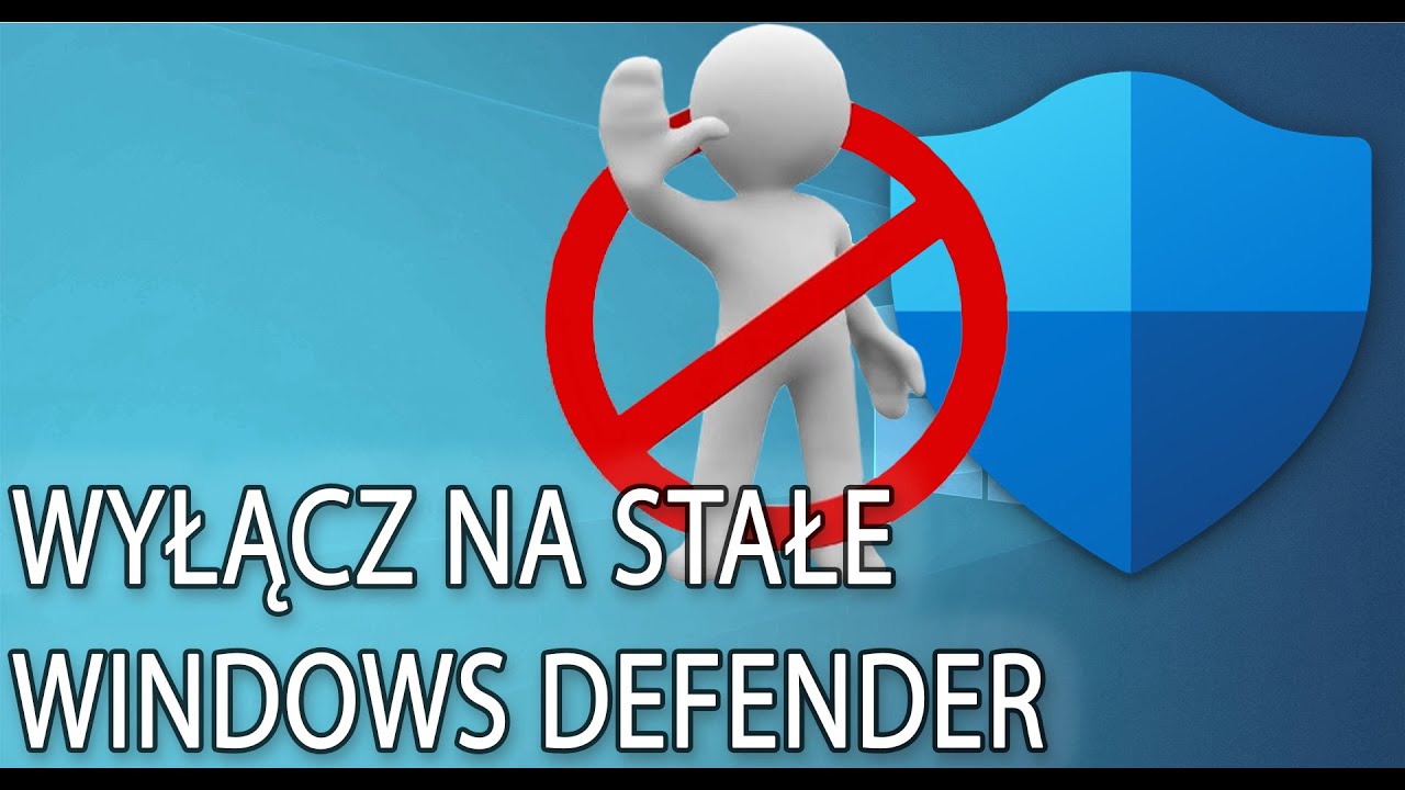 Jak na stałe wyłączyć Windows Defender