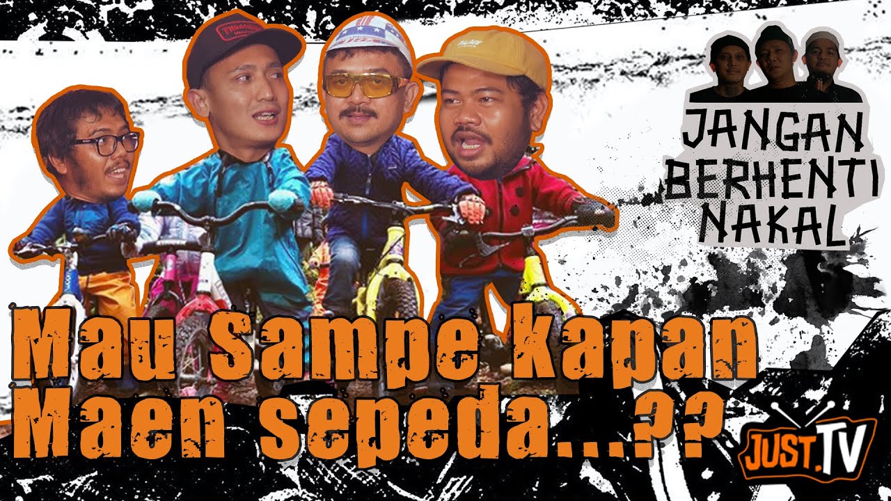 Jangan Berhenti Nakal x SO' Soan Jadi anak SEPEDA