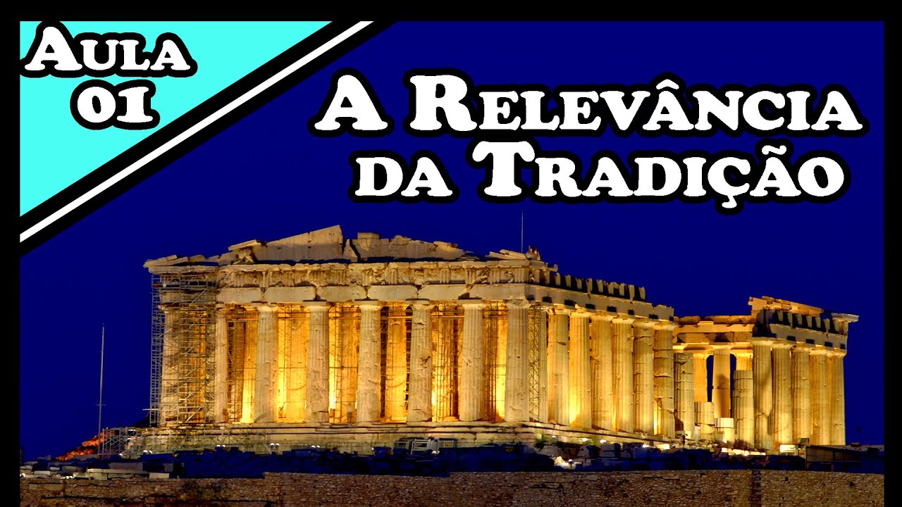 🎓 01 - A Relevância da Tradição | Introdução à Filosofia - UFPE