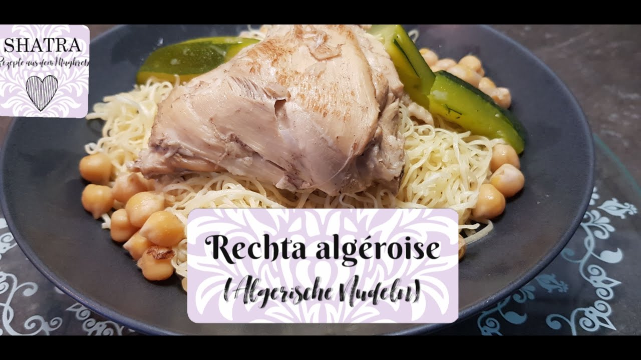 🇩🇿RECHTA ALGÉROISE - algerische Nudeln🇩🇿